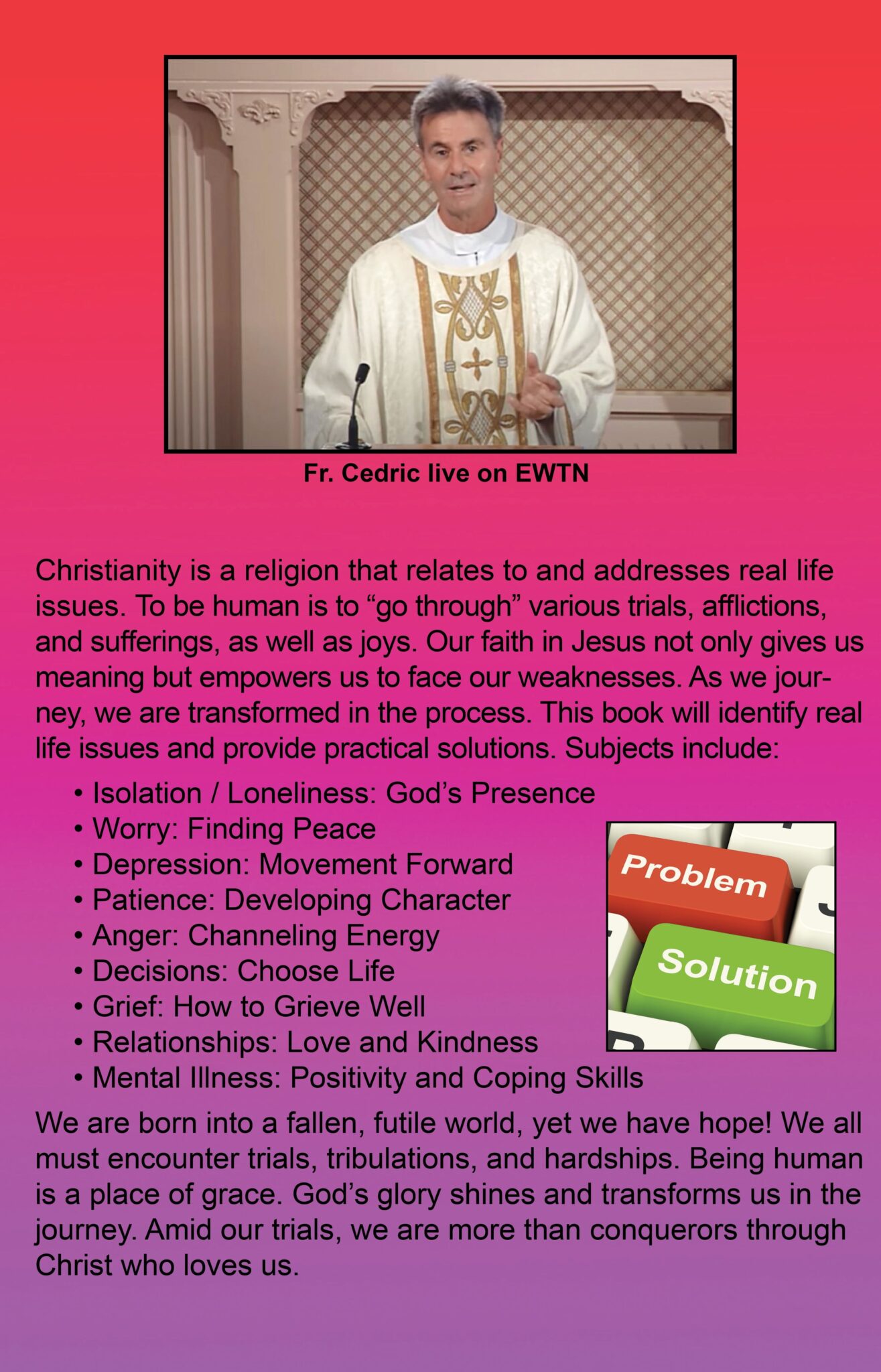 Real Life Issues Real Life/ Real Issues/ Real Solutions - Father Cedric