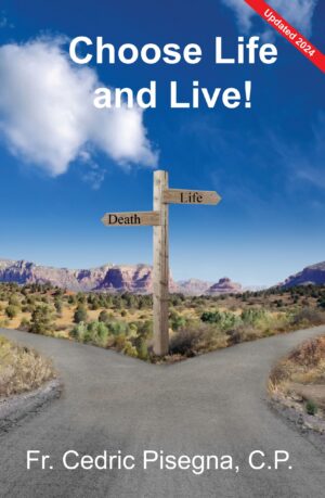 Choose Life and Live!