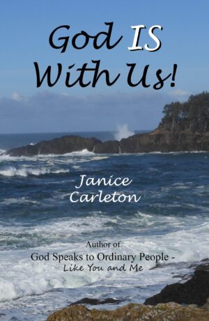 God IS With Us — written by Janice Carleton