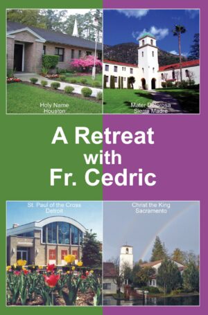 A Retreat With Fr. Cedric