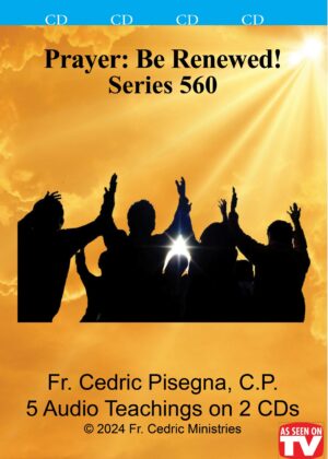 Prayer: Be Renewed! Series 560 CD